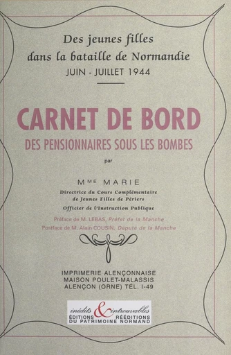 Des jeunes filles dans la bataille de Normandie, juin-juillet 1944 : carnet de bord des pensionnaires sous les bombes - Louise Marie - FeniXX réédition numérique