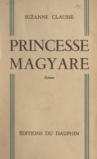 Princesse magyare - Suzanne Clausse - FeniXX réédition numérique