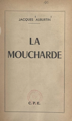 La moucharde - Jacques Auburtin - FeniXX réédition numérique