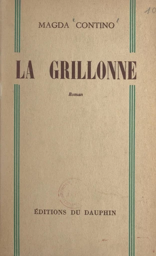 La Grillonne - Magda Contino - FeniXX réédition numérique