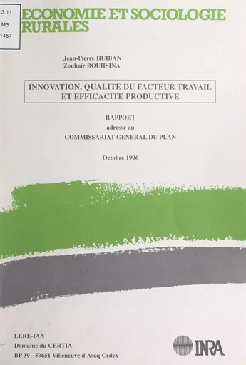 Innovation, qualité du facteur travail et efficacité productive - Zouhair Bouhsina, Jean-Pierre Huiban - FeniXX réédition numérique