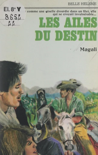 Les ailes du destin -  Magali - FeniXX réédition numérique