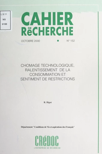 Chômage technologique, ralentissement de la consommation et sentiments de restrictions - Régis Bigot - FeniXX réédition numérique