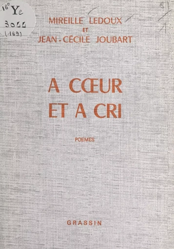 À cœur et à cri - Jean-Cécile Joubart, Mireille Ledoux - FeniXX réédition numérique