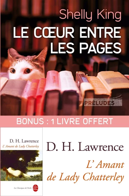 Le Coeur entre les pages suivi de L'Amant de Lady Chatterley - Shelly King, David Herbert Lawrence - Préludes