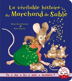 La véritable histoire du marchand de sable