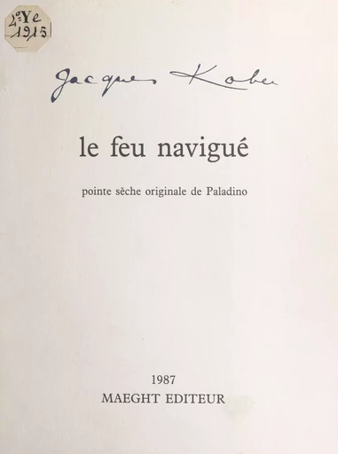 Le feu navigué - Jacques Kober - FeniXX réédition numérique