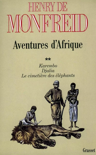 Aventures d'Afrique T02 - Henry de Monfreid - Grasset