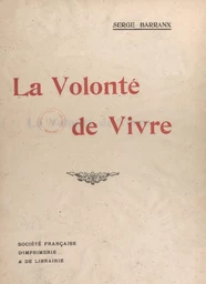 La volonté de vivre