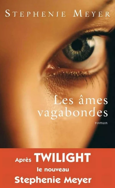 Les âmes vagabondes - Stephenie Meyer - JC Lattès