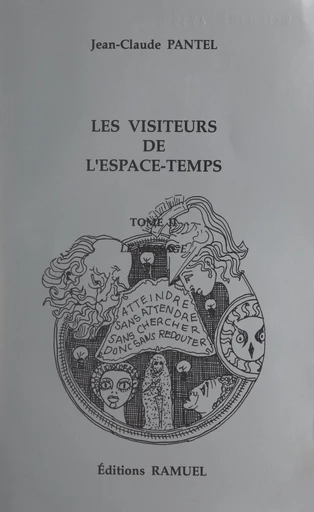 Les visiteurs de l'espace-temps (2). Le message - Jean-Claude Pantel - FeniXX réédition numérique