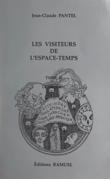 Les visiteurs de l'espace-temps (2). Le message