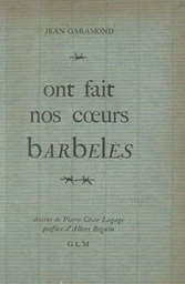 Ont fait nos cœurs barbelés