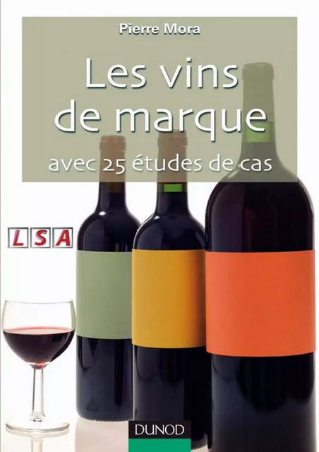 Les vins de marque - Pierre Mora - Dunod