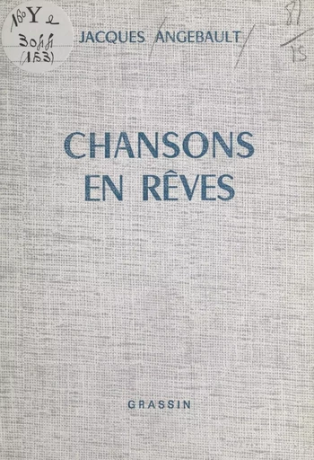 Chansons en rêves - Jacques Angebault - FeniXX réédition numérique