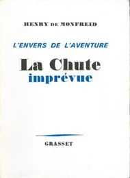 La Chute imprévue