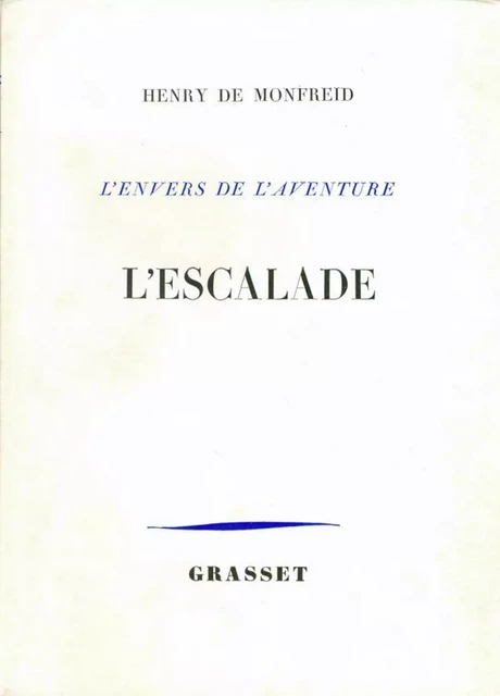 L'escalade - Henry de Monfreid - Grasset