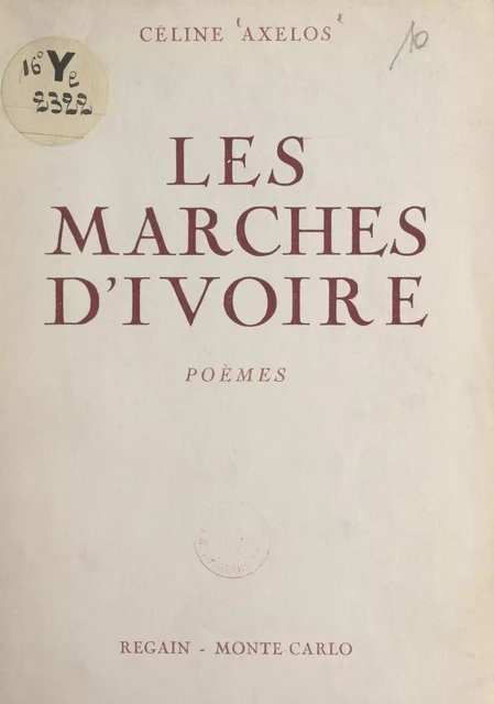 Les marches d'ivoire - Céline Axelos - FeniXX réédition numérique