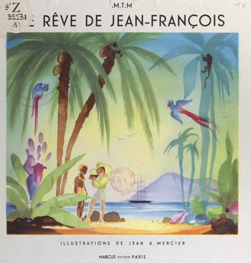 Le rêve de Jean-François - Marie-Thérèse Marcus - FeniXX réédition numérique