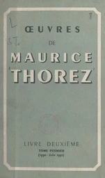 Œuvres de Maurice Thorez (1)