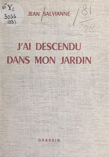 J'ai descendu dans mon jardin - Jean Salvianne - FeniXX réédition numérique