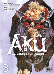 Akû, le chasseur maudit T03