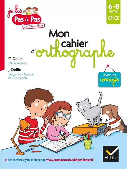 Mon cahier d'orthographe - Clémentine Delile, Jean Delile, Emilie Graebling - Hatier