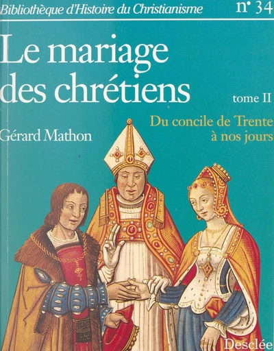 Le mariage des chrétiens (2) - Gérard Mathon - FeniXX réédition numérique