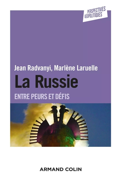 La Russie - Jean Radvanyi, Marlène Laruelle - Armand Colin