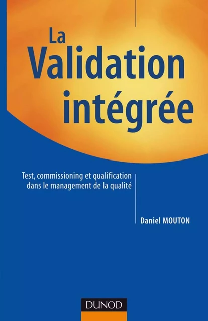 La validation intégrée - Daniel Mouton - Dunod