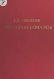 L'expédition du Mexique (1861-1867) et la Guerre franco-allemande (1870-1871)