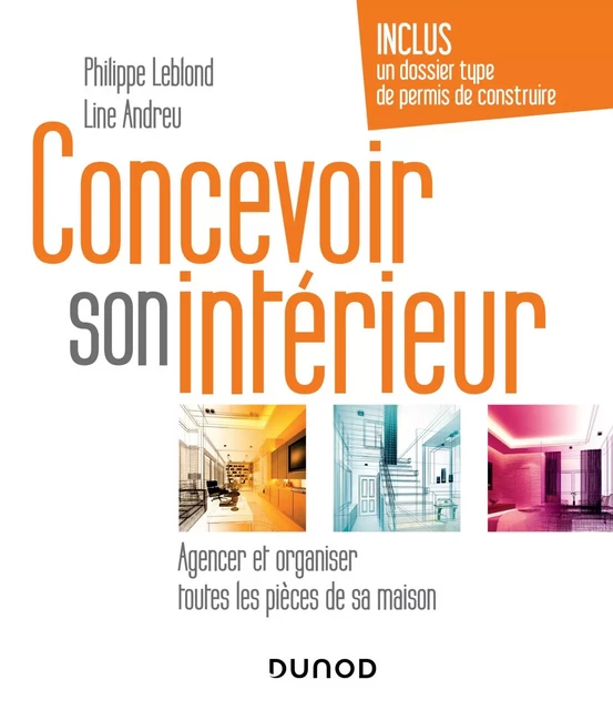 Concevoir son intérieur - 4e éd. - Line Andreu, Philippe Leblond - Dunod