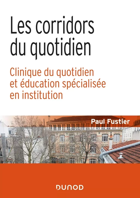 Les corridors du quotidien - Paul Fustier - Dunod