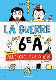 La guerre des 6e A - Allergiques aux 6e B