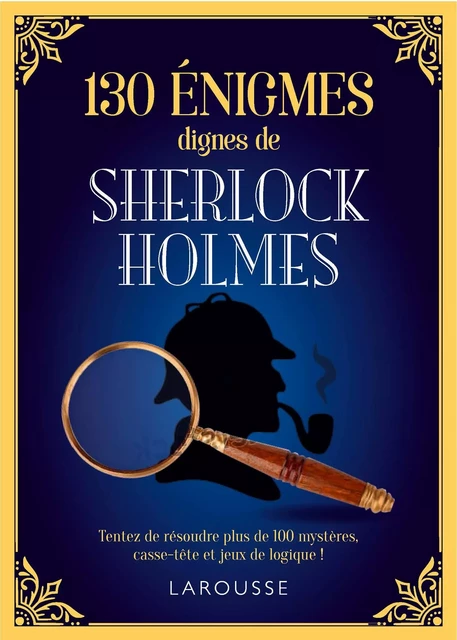 Les énigmes de Sherlock Holmes - Gareth Moore - Larousse