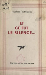 Et ce fut le silence