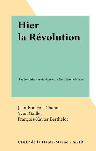 Hier la Révolution - Yvon Gaillet - FeniXX réédition numérique