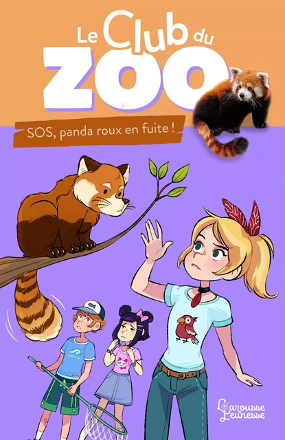 Le club du zoo- SOS, panda roux en fuite ! - Zoé Darwin - Larousse