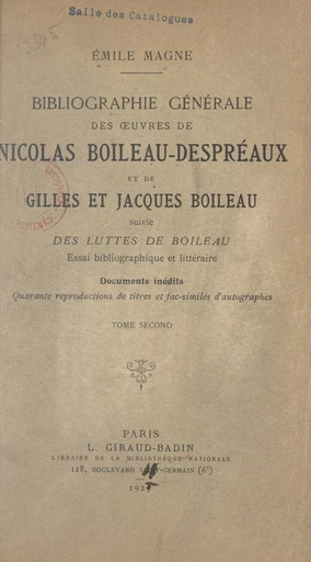 Bibliographie générale des œuvres de Nicolas Boileau-Despréaux et de Gilles et Jacques Boileau (2) - Émile Magne - FeniXX réédition numérique