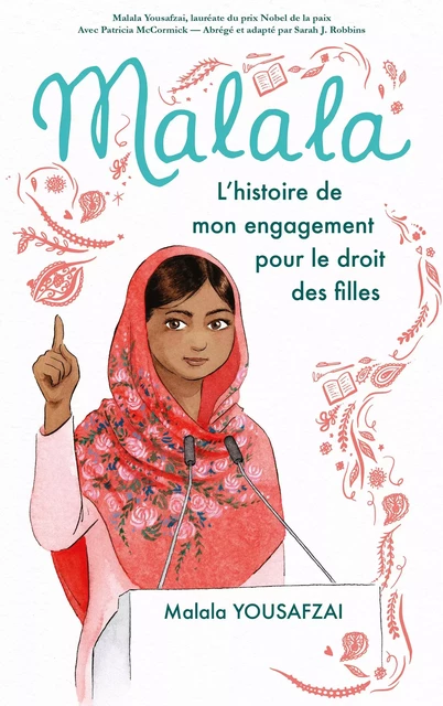 Malala - L'histoire de mon engagement pour le droit des filles - Malala Yousafzai - Hachette Romans