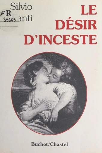 Le désir d'inceste - Silvio Fanti - FeniXX réédition numérique