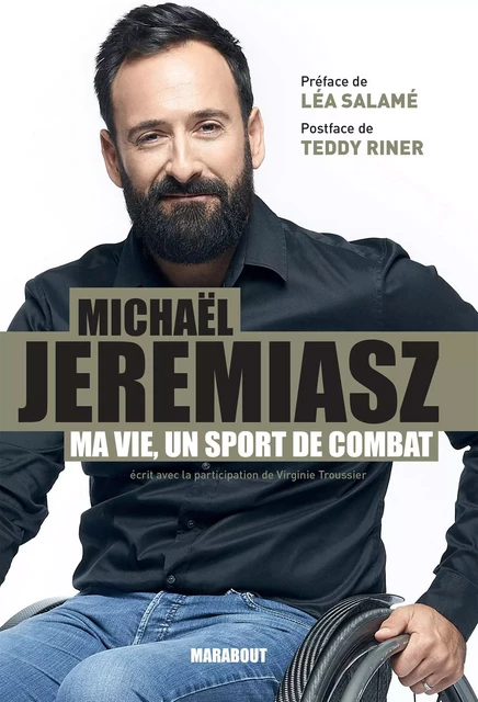 Ma vie est un sport de combat - Michaël Jeremiasz, Virginie Troussier - Marabout