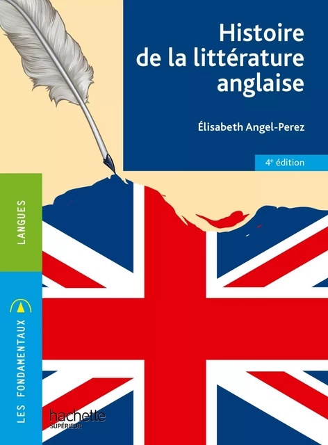 Les Fondamentaux - Histoire de la littérature anglaise - Ebook epub - Elisabeth Angel-Perez - Hachette Éducation