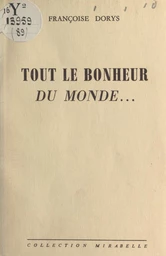 Tout le bonheur du monde