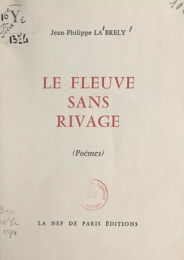 Le fleuve sans rivage - Jean-Philippe La Brely - FeniXX réédition numérique