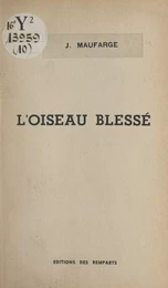 L'oiseau blessé