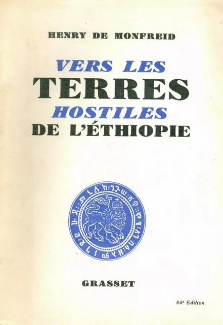 Vers les terres hostiles de l'Ethiopie - Henry de Monfreid - Grasset