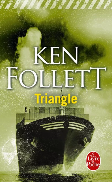 Triangle - Ken Follett - Le Livre de Poche