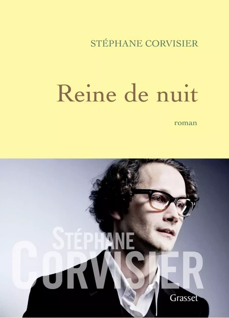 Reine de nuit - Stéphane Corvisier - Grasset