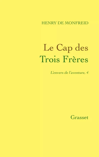 Le Cap des Trois Frères - Henry de Monfreid - Grasset